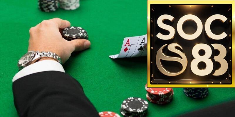 Chiến lược chơi xì tố hiệu quả