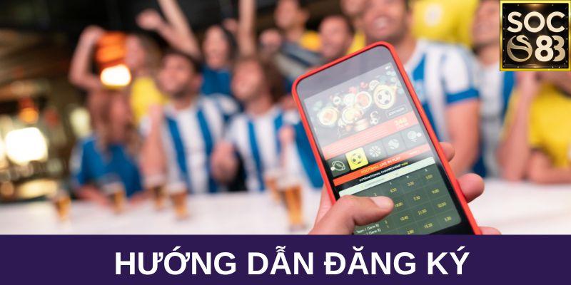 Hướng dẫn đăng ký SOC88